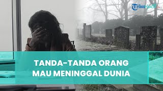 Tanda-Tanda Orang Mau Meninggal Dunia secara Medis, Sering Tidur hingga Kurang Nafsu Makan