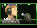 Banji live met 'TalkieWalkie'  | 3FM Live Box | NPO 3FM