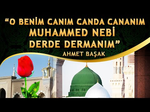 İlahiler / O Benim Canım, Canda Cananım MUHAMMED NEBİ Derde Dermanım / 2 Güzel Medine İlahisi