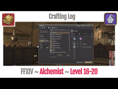 FFXIV Alchemist Crafting Log Level 16-20 - A Realm Reborn