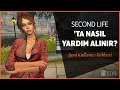 Second Life’ta Nasıl Yardım Alınır? - Second Life Rehberi