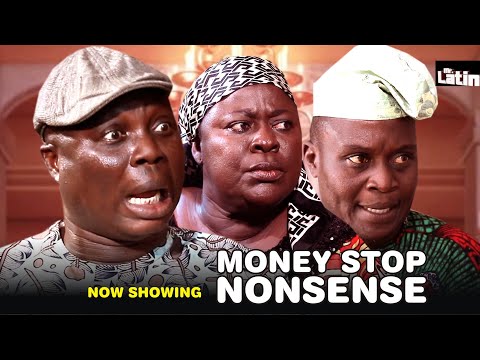 MONEY STOP NONSENSE COMEDY SERIES 2025/MRLATINTV Bolaji Amusan/Funmi Sonola/Muyiwa Oladimeji Onijo