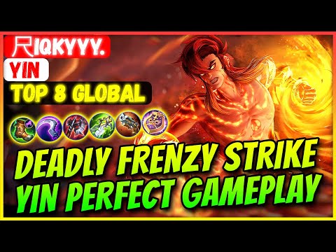 DEADLY FRENZY STRIKE, YIN PERFECT GAMEPLAY [ Top Global Yin ] 尺ιqкυυυ. - Mobile Legends Build