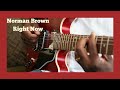 Norman Brown | Right Now | Backing Track