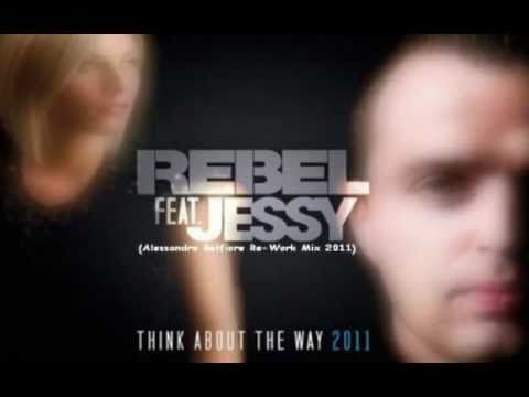 Dj Rebel Feat. Jessy - Think About The Way (Alessandro Belfiore Re-Work Mix 2011)