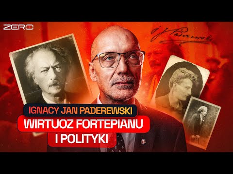 PADEREWSKI - WITRUOZ FORTEPIANU, BOŻYSZCZE KOBIET, OJCIEC NIEPODLEGŁOŚCI