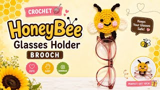 How to Crochet a Honey Bee Glasses Holder Brooch 🐝🧶 | Easy Crochet Tut