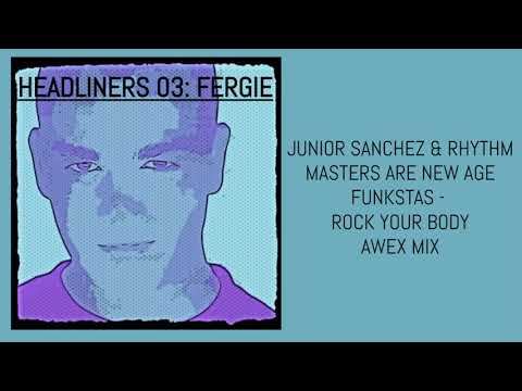 JUNIOR SANCHEZ & RHYTHM MASTERS ARE NEW AGE FUNKSTAS   ROCK YOUR BODY AWEX MIX
