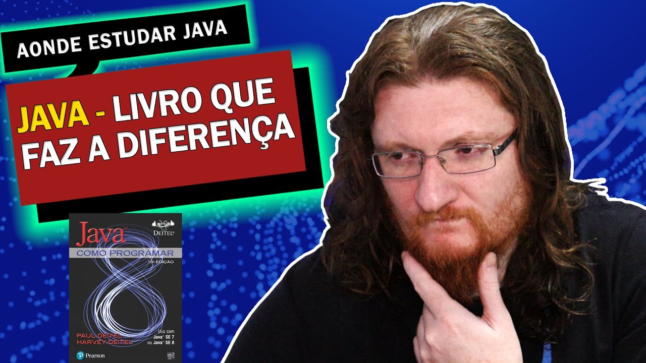 QUAIS LIVROS  PARA PROGRAMAR EM JAVA E POR QUE