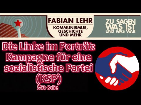 Die Linke im Porträt: Kampagne für eine sozialistische Partei (KSP) - mit Odie