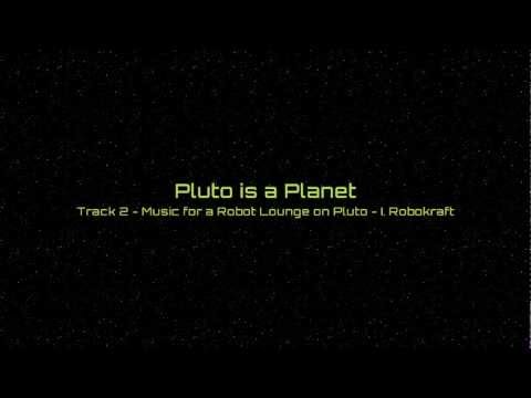 Salasnet M - Pluto is a Planet - 02. Music for a Robot Lounge on Pluto - I. Robokraft