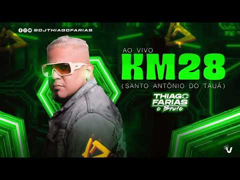 DJ THIAGO FARIAS - AO VIVO NO KM 28 (SANTO ANTÔNIO DO TAUÁ (02 Maio 2026) @djthiagofarias 