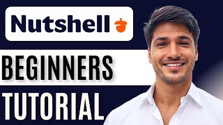 Nutshell CRM Tutorial for Beginners | Manage Leads & Sales