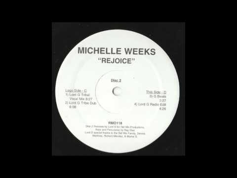 Michelle Weeks - Rejoice (Lord G. Tribal Mix)