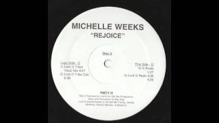 Michelle Weeks - Rejoice (Lord G. Tribal Mix)
