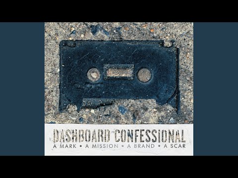 Several Ways to Die Trying - Dashboard Confessional