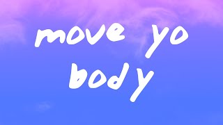 Bryansanon - MOVE YO BODY (sped up)
