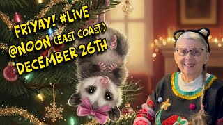 #CHAT & #JOURNAL #LIVE FriYAY! December 26th 2025