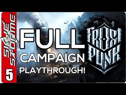 Frostpunk Full Campaign - EP 5 Steel Yourself! It's Getting Colder!