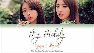LOOΠΔ (이달의 소녀) YeoJin (여진), HaSeul (하슬) — My Melody (Han|Rom|Eng Color Coded Lyrics)