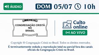 Santo Culto a Deus (Áudio) –  DOM - 05/07/2026 10:00