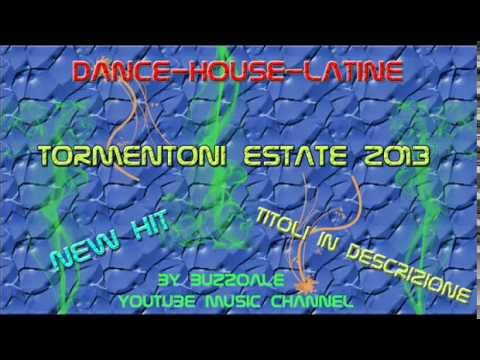 Tormentoni estate 2013 - Le migliori canzoni house e dance dell'estate 2013-Summer compilation Pt.1