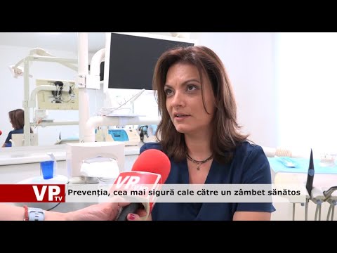 Prevenția, cea mai sigură cale către un zâmbet sănătos