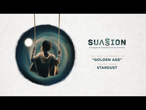 Suasion - Golden Age (Official Audio)