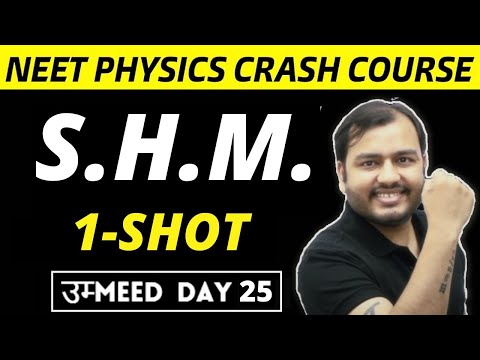 SHM IN ONE SHOT || Simple Harmonic Motion || NEET Physics Crash Course