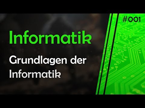 Informatik #001 | Grundlagen der Informatik