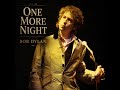 One More Night - Live 1995 Bob Dylan feat. Alison Krauss (BB remaster 2026)
