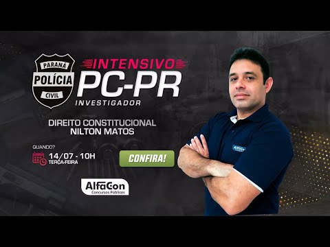 AO VIVO | Aula de Direito Constitucional | Intensivo PC PR - Investigador - AlfaCon