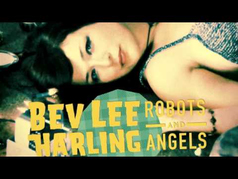 Bev Lee Harling - Robots and Angels [Wah Wah 45s]