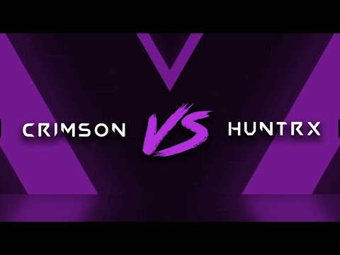 CRIMSON VS HUNTRX (Match 03)