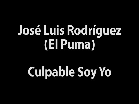 José Luis Rodríguez Culpable Soy Yo