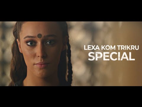 Lexa kom Trikru | SPECIAL [HBD Thorny Rose]