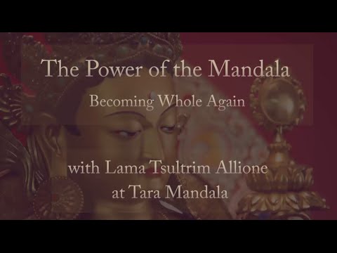 How Mandala Practice Creates Wholeness | Sacred Buddhism Guide
