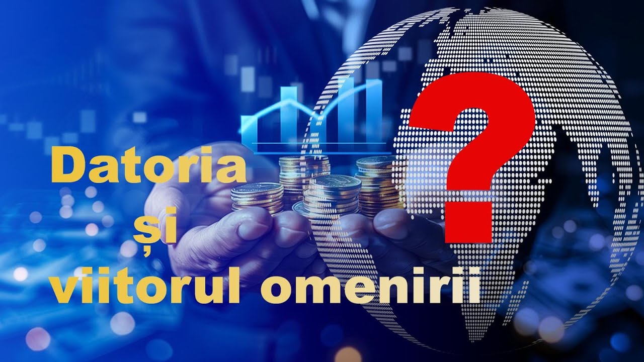 Datoria și viitorul omenirii