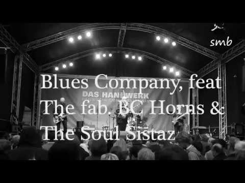 You Drive Me Crazy / Blues Company, feat The fab. BC Horns & The Soul Sistaz  2014-05-18