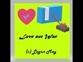 Love not War