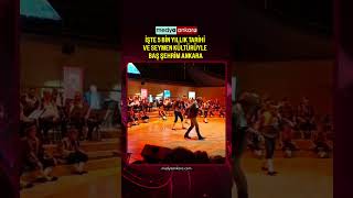 İşte 5 bin yıllık tarihi ve Seymen kültürü ile baş şehrim Ankara