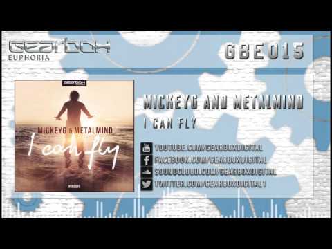 MickeyG & MetalMind - I Can Fly [GBE015]