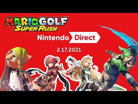 Nintendo Direct 2-17 | LIVE REACTION - Pyra and Mythra | Mario Golf | Skyward Sword HD | Splatoon 3!