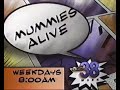 Mummies Alive Promo 1999