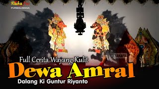 Download lagu Edisi Full Cerita || Wayang Banyumasan Dalang Ki Guntur Riyanto Lakon Dewa Amral (Record) mp3
