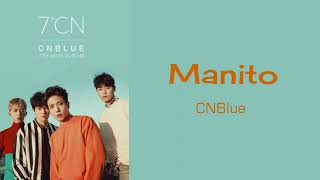 CNBLUE &quot;Manito&quot; Lyrics