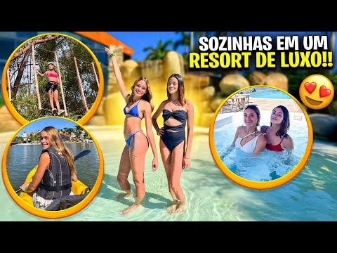 VIAJAMOS SOZINHAS PARA UM RESORT DE LUXO!!