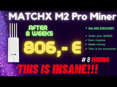 MATCHX M2 Pro Miner 🤑Wahnsinns Einnahmen nach 8 Wochen🤑 Krypto Miner für alle ✅ Spare 50€ beim Kauf!