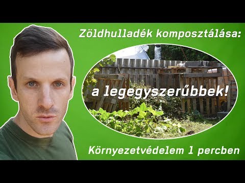 Zöldhulladék komposztálása: a legegyszerűbbek | Környezetvédelem 1 percben