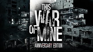 Bringt der Gestank dich gleich zum übergeben, hilf Kreis beim nackten überleben  [This War of Mine]
